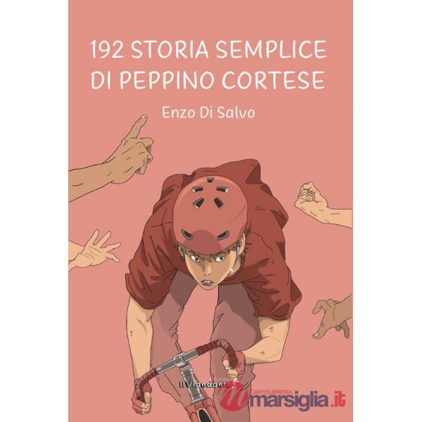 192. Storia semplice di Peppino Cortese