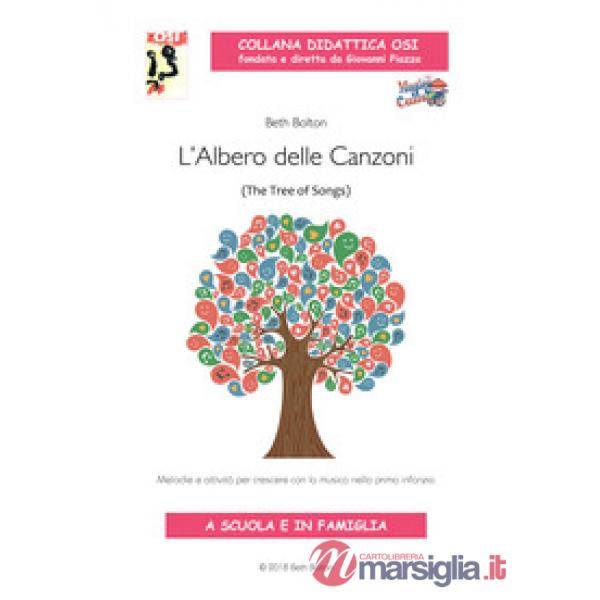 L'albero delle canzoni. Melodie e attività per crescere con la musica nella prima infanzia