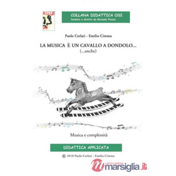 La musica è un cavallo a dondolo... (...anche) Musica e complessità