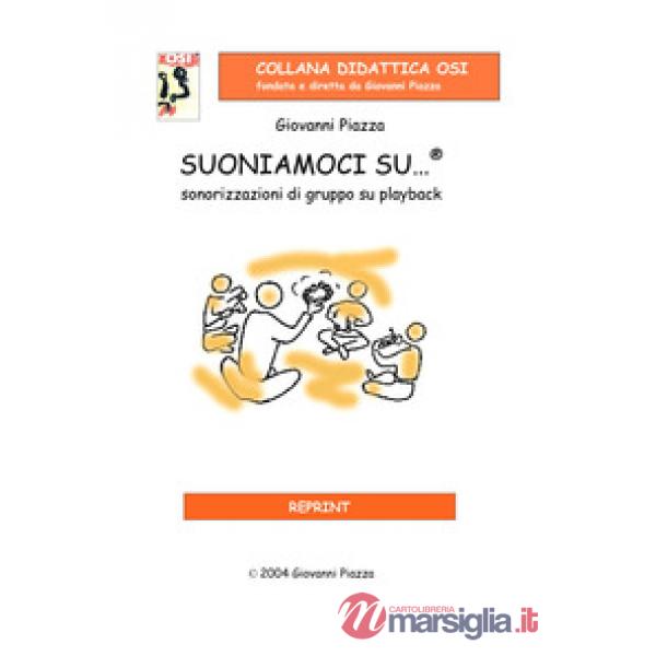 Suoniamoci su...®. Sonorizzazioni di gruppo su playback
