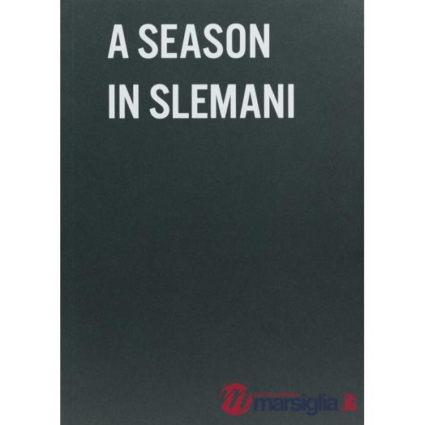 Season in Slemani. Ediz. a colori (A)