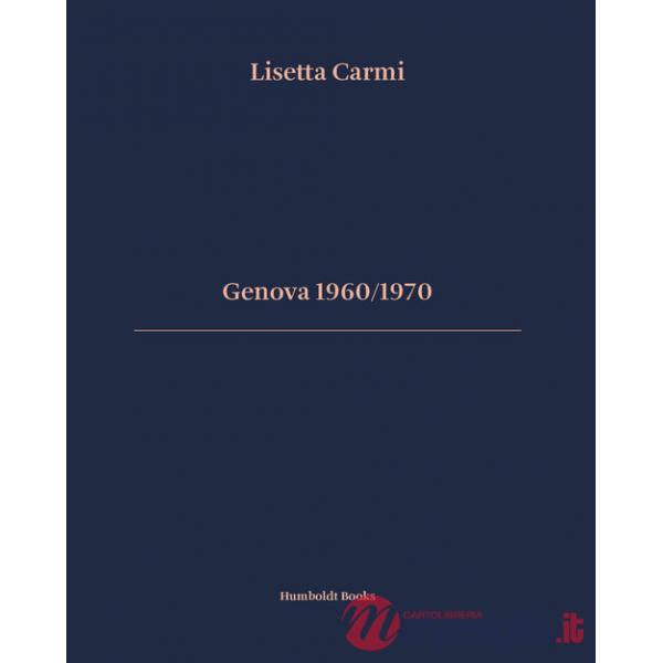 Genova 1960/1970. Ediz. italiana e inglese