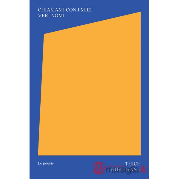 Chiamami con i miei veri nomi. Le poesie
