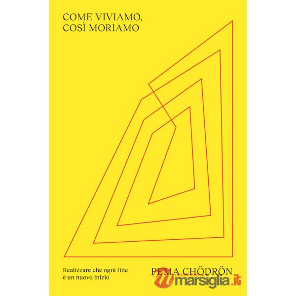 Come viviamo, così moriamo. Realizzare che ogni fine è un nuovo inizio