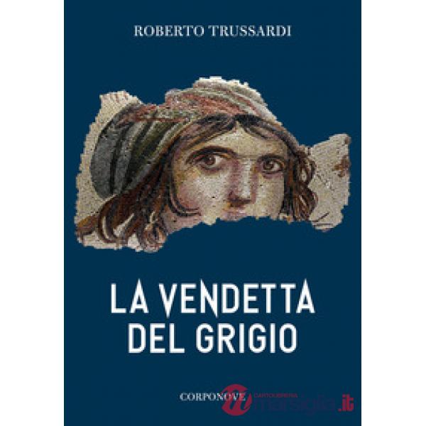 Vendetta del grigio (La)