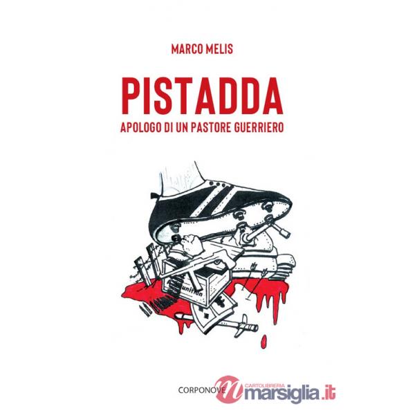 Pistadda. Apologo di un pastore guerriero