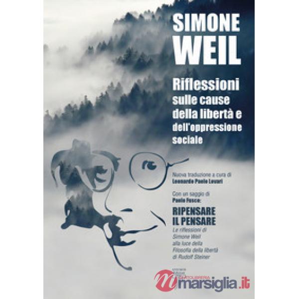 Riflessioni sulle cause della libertà e dell'oppressione sociale
