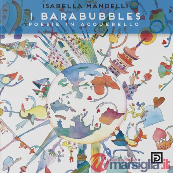 Barabubbles. Poesie in acquerello. Ediz. illustrata (I)