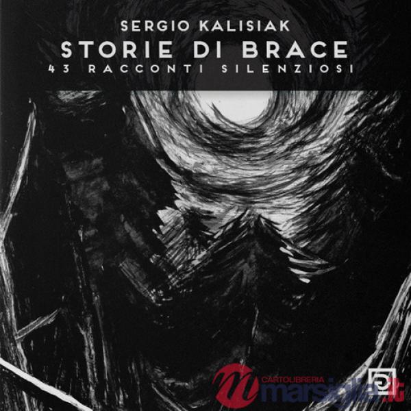Storie di brace. 43 racconti silenziosi