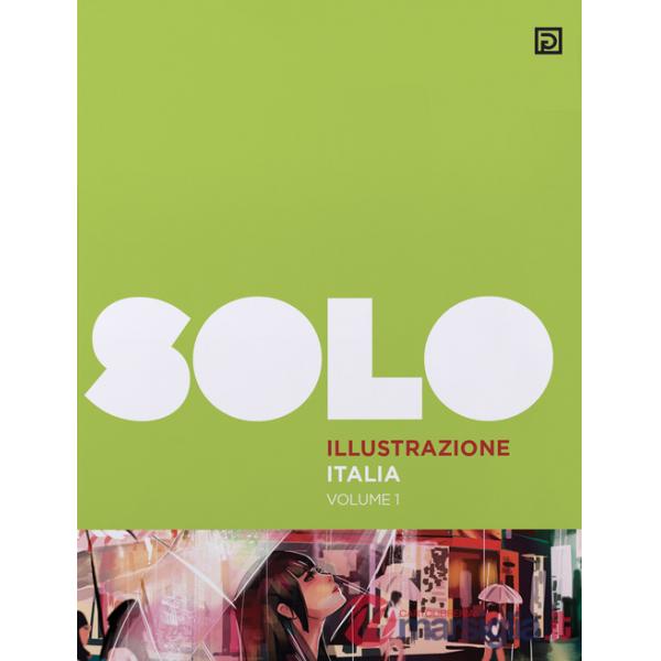SOLO Illustrazione Italia. Ediz. illustrata. Vol. 1