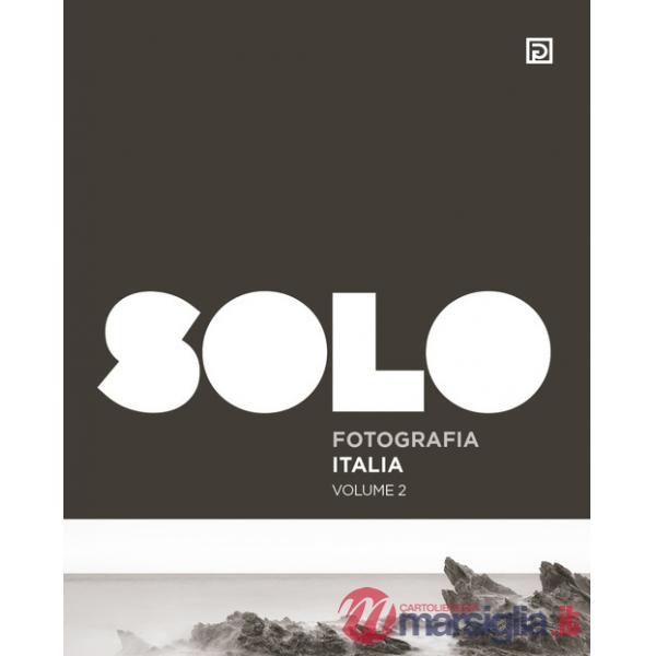 SOLO Fotografia Italia. Ediz. illustrata. Vol. 2