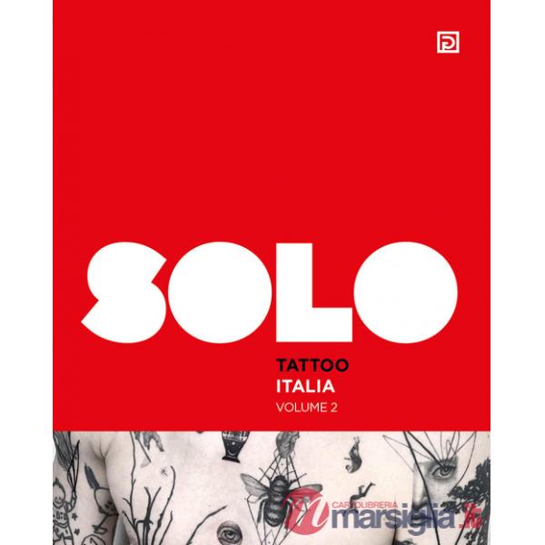 SOLO Tattoo Italia. Ediz. illustrata. Vol. 2
