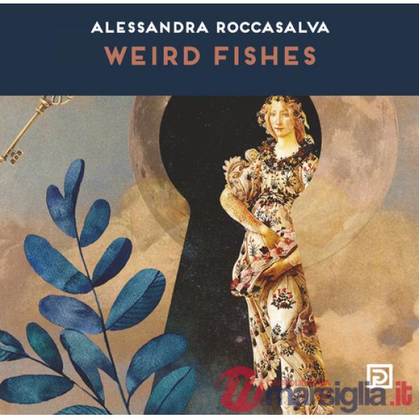 Weird fishes. Ediz. illustrata