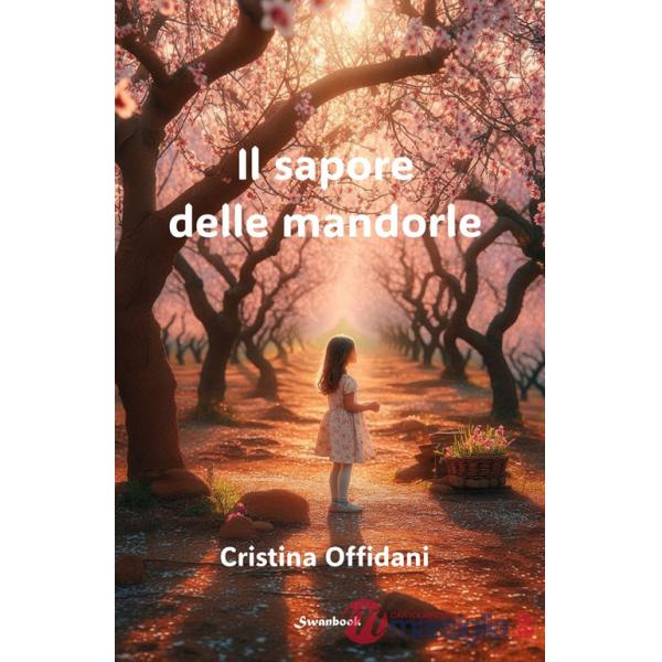Sapore delle mandorle (Il)