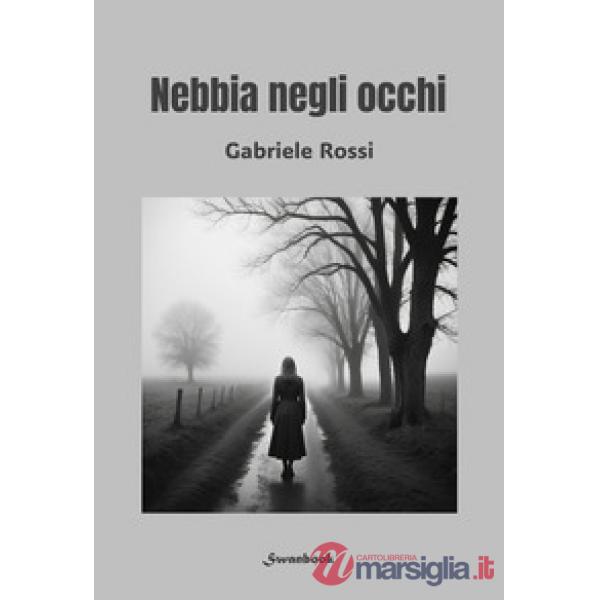 Nebbia negli occhi