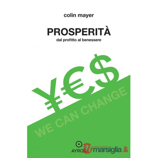 Prosperità. Dal profitto al benessere