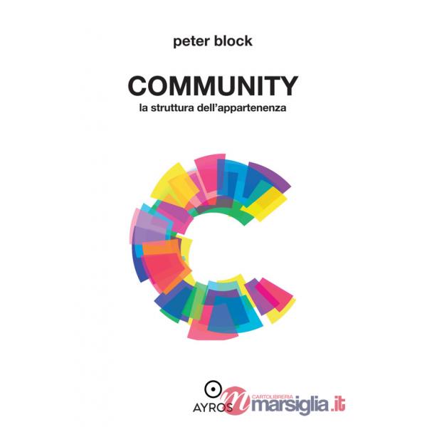 Community. La struttura dell'appartenenza. Ediz. integrale