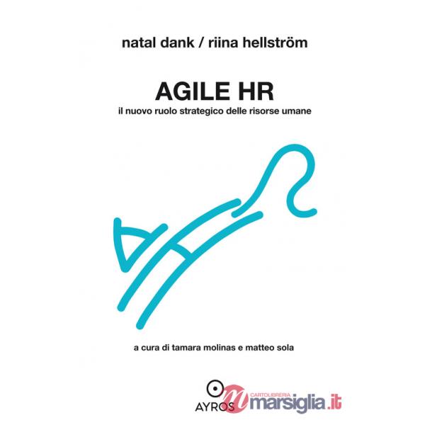Agile HR. Il nuovo ruolo strategico delle risorse umane