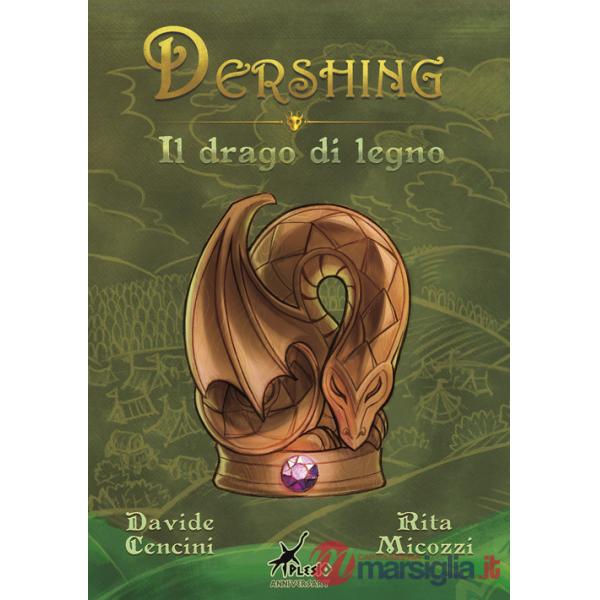 Dershing. Il drago di legno