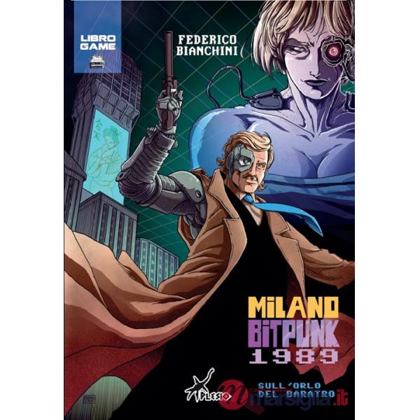 Milano Bitpunk 1989. Sull'orlo del baratro