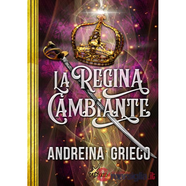 Regina cambiante (La)