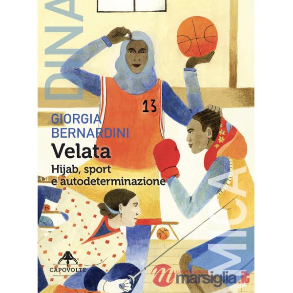 Velata. Hijab, sport e autodeterminazione
