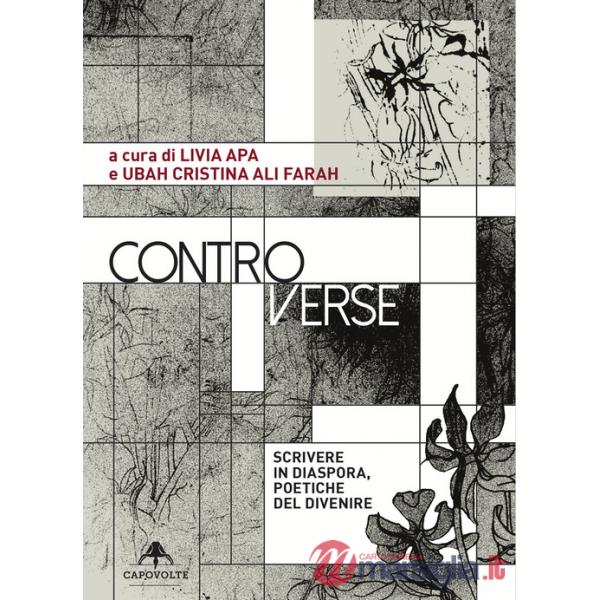 Controverse. Scrivere in diaspora, poetiche del divenire