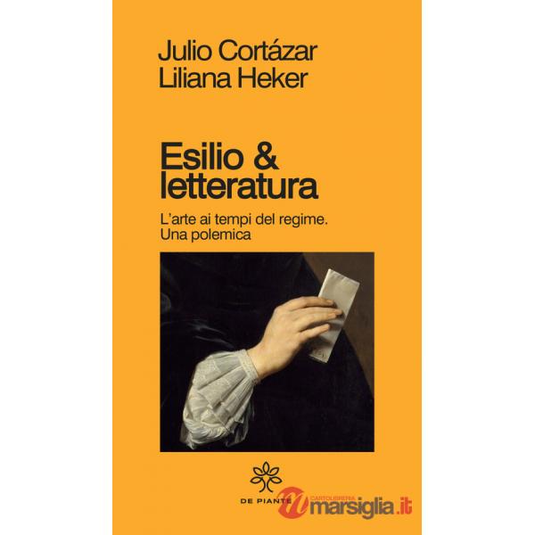 Esilio & letteratura. L'arte ai tempi del regime, una polemica