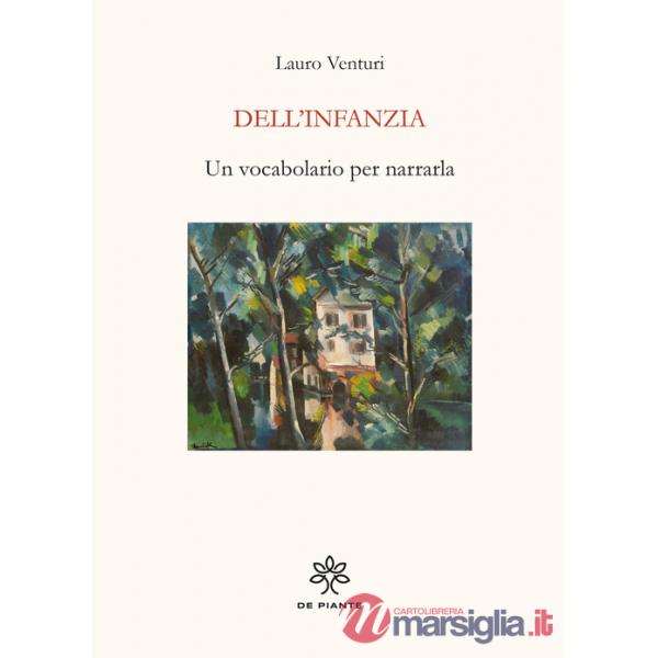 Dell'infanzia. Un vocabolario per narrarla