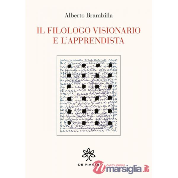 Filologo visionario e l'apprendista (Il)