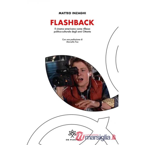 Flashback. Il cinema americano come riflesso politico-culturale degli anni Ottanta