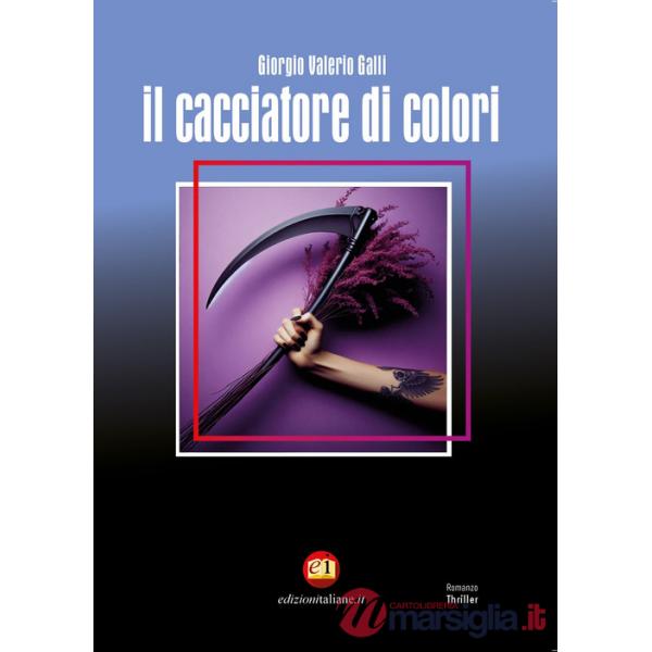 Cacciatore di colori. Ediz. integrale (Il)