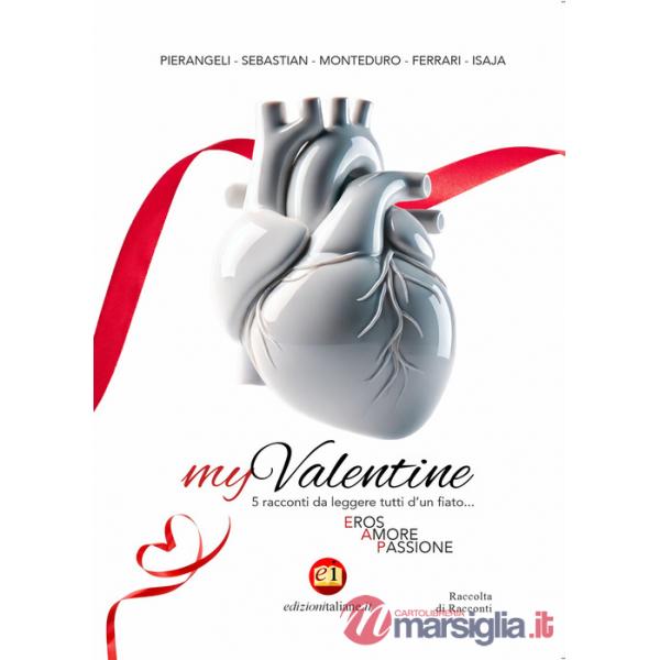 MyValentine. Eros, amore, passione