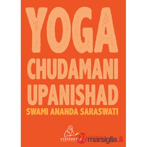 Yoga Chudamani Upanishad. Ediz. integrale