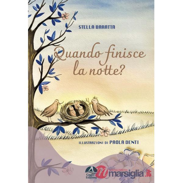 Quando finisce la notte? Ediz. a colori
