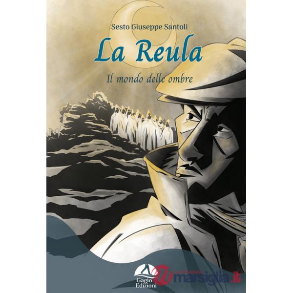 Reula. Il mondo delle ombre (La)