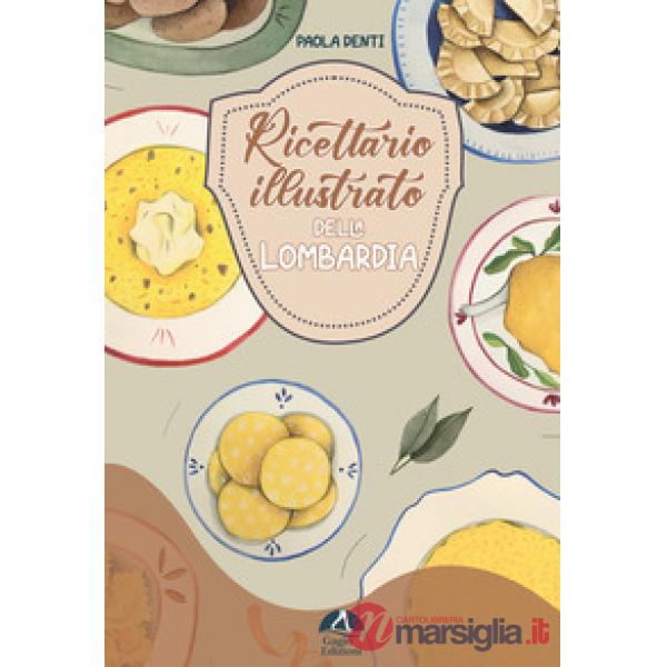 Ricettario illustrato della Lombardia