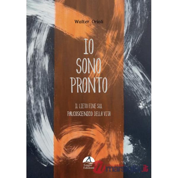 Io sono pronto. Il lieto fine sul palcoscenico della vita