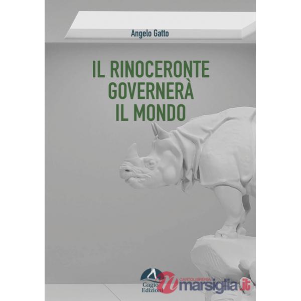 Rinoceronte governerà il mondo (Il)