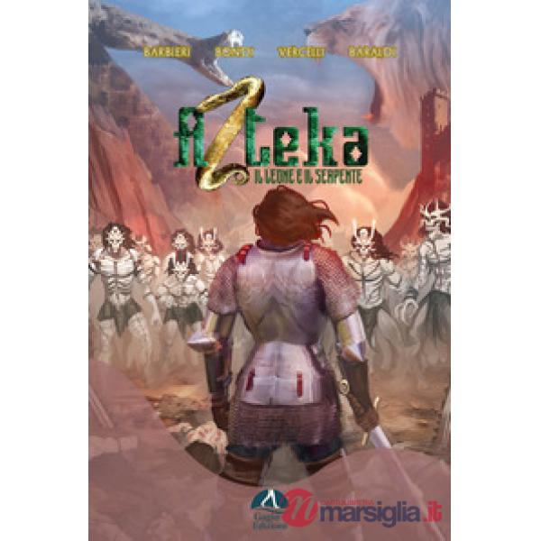 Azteka. Il leone e il serpente