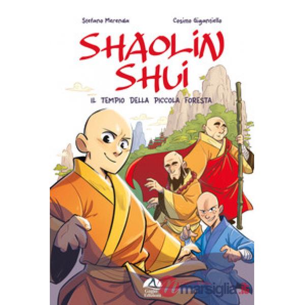 Shaolin Shui. Il tempio della piccola foresta