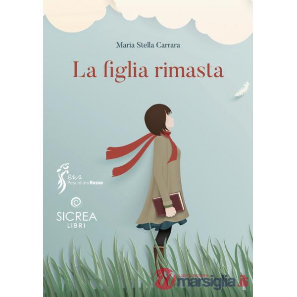 Figlia rimasta (La)