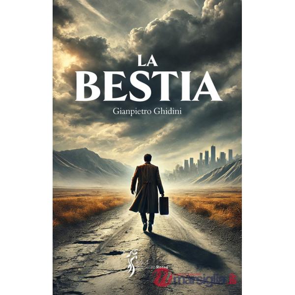 Bestia. Il trionfo degli sconfitti (La)