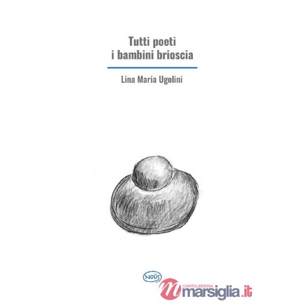 Tutti poeti i bambini brioscia