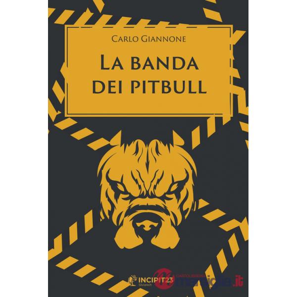 Banda dei pitbull (La)