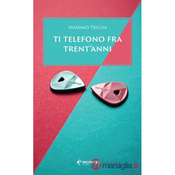 Ti telefono fra trent'anni