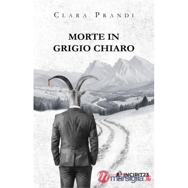 Morte in grigio chiaro. Nuova ediz.