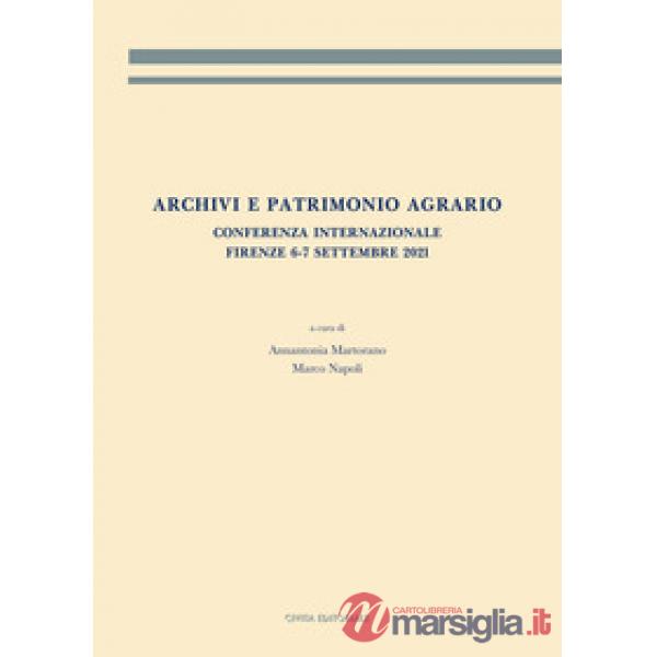 Archivi e patrimonio agrario. Conferenza internazionale (Firenze, 6-7 settembre 2021)