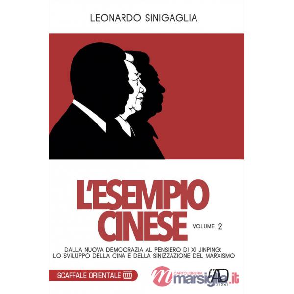 Esempio cinese (L'). Vol. 2: Dalla nuova democrazia al pensiero di Xi Jinping