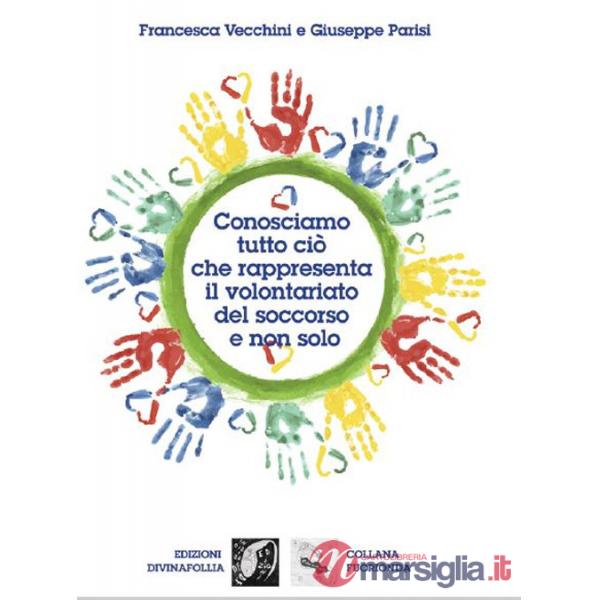 Conosciamo tutto ciò che rappresenta il volontariato del soccorso e non solo